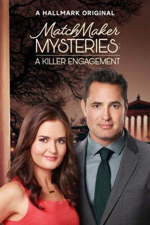 მაჭანკალობის საიდუმლოებანი: მკვლელი ნიშნობა / Matchmaker Mysteries: A Killer Engagement